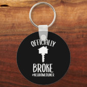 Porte-clés Ly Broke New Homeowner Funny New House Owner  (Recto)