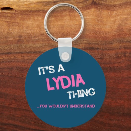 Porte-clés Lydia chose que tu ne comprendrais pas nom (Recto)