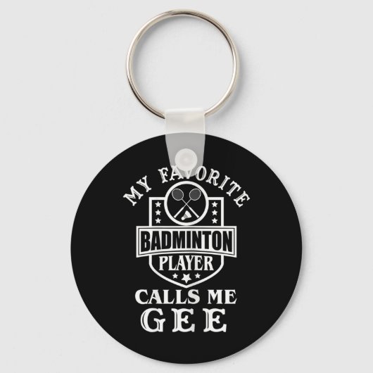 Porte-clés Ma joueuse de badminton préférée m'appelle Gee A p (Recto)