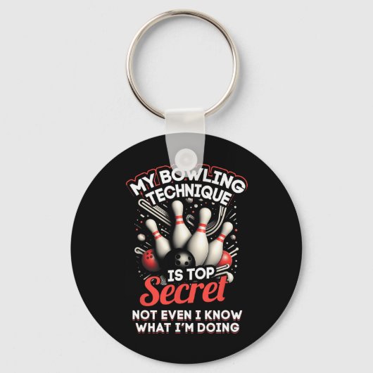 Porte-clés Ma Technique De Bowling Est Top Secret Funny Bowli (Recto)