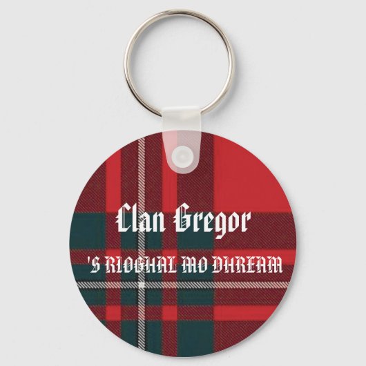 Porte-clés MacGregorPlaid, 'S RIOGHAL MO DHREAM, Clan Gregor (Recto)