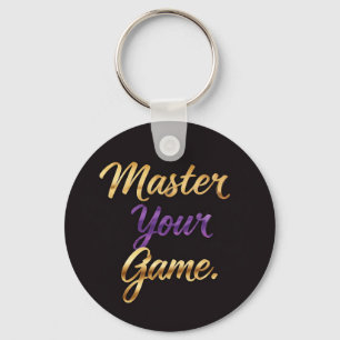 Porte-clés Maîtrisez votre jeu