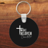 Porte-clés Make Heaven Crowded Christian Faith Design Evangel (Recto)