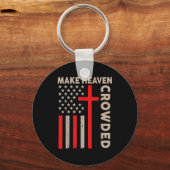 Porte-clés Make Heaven Crowded Christian Patriotic American F (Recto)