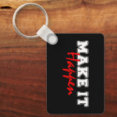Porte-clés Make It Happen – Bold Red Motivational Quote Desig (Recto)