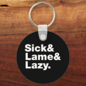 Porte-clés Malade & Lame & Lazy. (Recto)