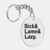 Porte-clés Malade & Lame & Lazy. (Devant gauche)