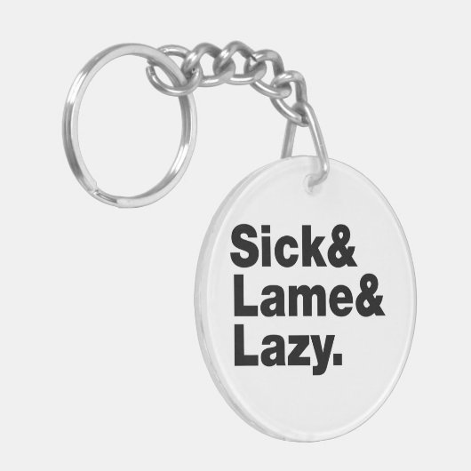 Porte-clés Malade & Lame & Lazy. (Devant gauche)
