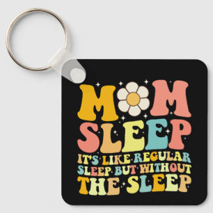 Porte-clés Maman dort drôle Fête des mères Groovy Rétro