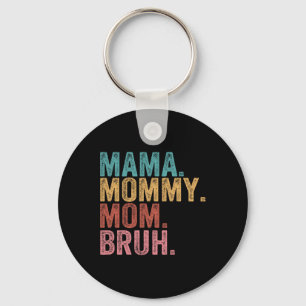 Porte-clés Maman Maman Maman Maman Bruh Funny Garçon Maman Vi