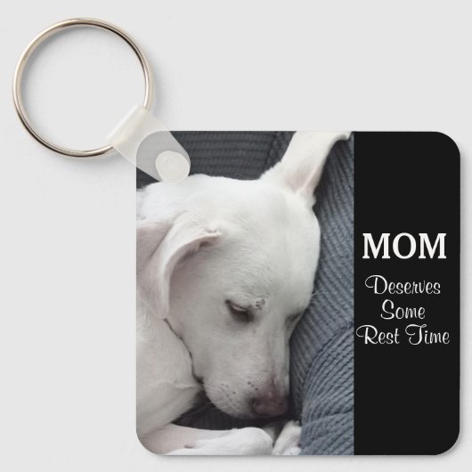 Porte-clés Maman Mérite Un Peu De Repos Mignonne Chien Chien (Recto)