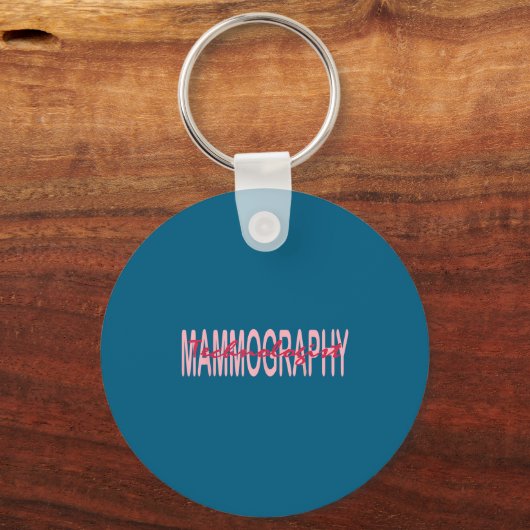 Porte-clés Mammography Techs Technologist Mammo Technologist  (Recto)