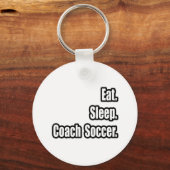Porte-clés Manger. Dormir. Coach Soccer. (Recto)