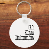Porte-clés Manger. Dormir. Mathématiques. (Recto)