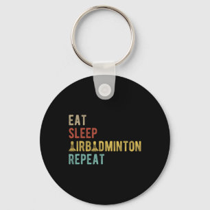 Porte-clés Mangez Sleep Airbadminton Répéter Vintage Indoor B