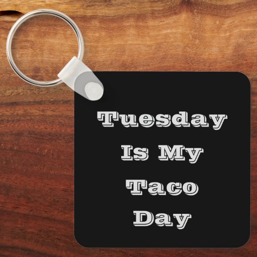 Porte-clés Mardi est mon jour Taco (Recto)