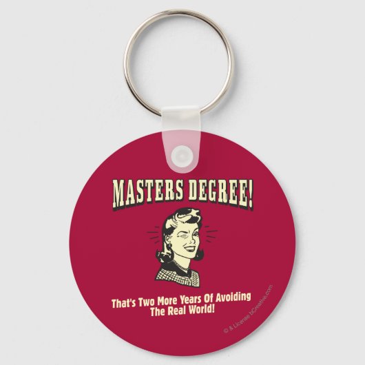 Porte-clés Masters Degree : Eviter le monde réel (Recto)