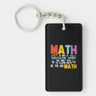Porte-clés Math Enseignant Math Math N'Est Pas Un Spectateur