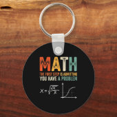 Porte-clés Maths la première étape est d'admettre avoir un pr (Recto)