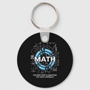 Porte-clés Maths La Première étape Est De Reconnaître Que Vou