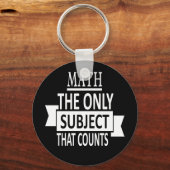Porte-clés Maths. Le seul sujet qui compte. Math Pun Joke (Recto)
