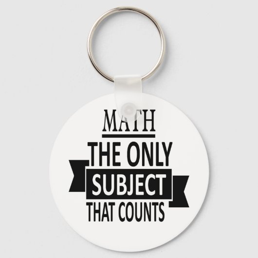 Porte-clés Maths. Le seul sujet qui compte. Math Pun Joke (Recto)