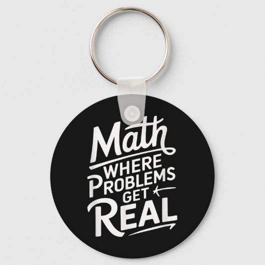 Porte-clés Maths où les problèmes deviennent réels (Recto)