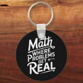 Porte-clés Maths où les problèmes deviennent réels (Recto)