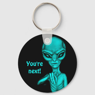 Porte-clés Mauvais Alien, Tu es le prochain !
