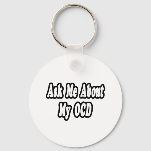 Porte-clés Me demander à propos de mon OCD (Recto)