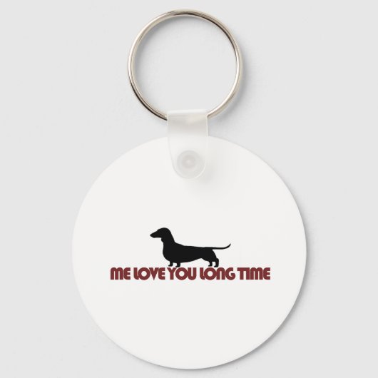 Porte-clés Me Love You Long Time Dachshund (Recto)