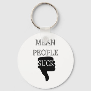 Porte-clés Mean People Suck