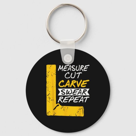 Porte-clés Measure Cut Carve Swear Repeat Funny Diy Workshop (Recto)