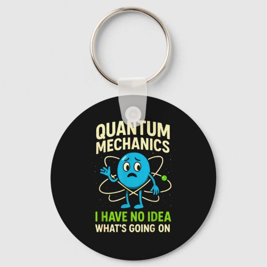 Porte-clés Mécanique quantique Science drôle, Humour de nerds (Recto)