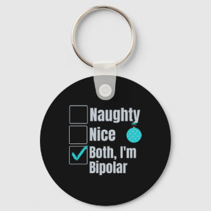 Porte-clés Méchants Gentils Je Suis Bipolaire Drôle Noël Ment