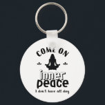 Porte-clés Méditation de Yoga sarcastique amusante dans la pa<br><div class="desc">Venez en paix intérieure. Je n'ai pas toute la journée. Design de yoga amusant et sarcastique pour votre cours de yoga. Marchandises de citations cool et humoristiques à porter pendant votre méditation. Idéal pour ceux qui font du yoga pour atteindre la pièce intérieure et zen dans la vie. Grand cadeau...</div>