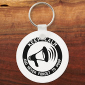 Porte-clés Mégaphone : Restez Calme Et N'Oubliez Jamais (Recto)