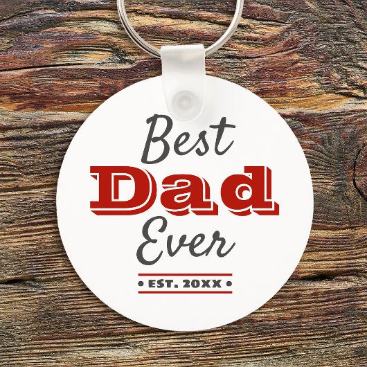 Porte-clés Meilleur Papa Jamais Graphique Gras Moderne Typogr