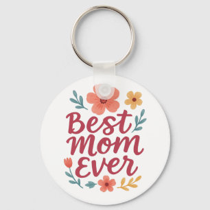 Porte-clés Meilleure maman jamais - Jolie Floral Fête des Mèr