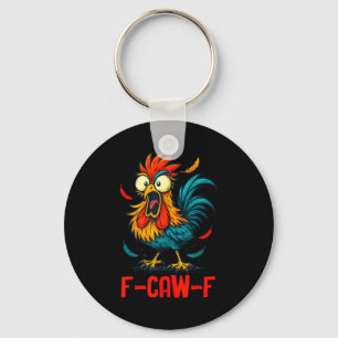 Porte-clés Mème coq F-caw-f humour de poulet drôle blague Fca