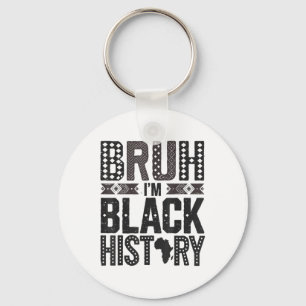 Porte-clés Mens Bruh Im Mois de l'histoire des Noirs Patrimoi