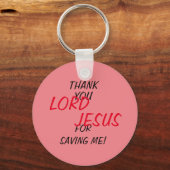 Porte-clés "Merci, JÉSUS, Pour M'Avoir Sauvé !" Rose (Recto)