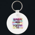 Porte-clés Mère Cadeau Mama a besoin de café<br><div class="desc">Mère Cadeau Mama a besoin de café</div>