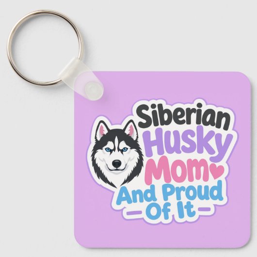 Porte-clés Mère de Husky Sibérien et fière de l'être (Recto)