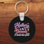 Porte-clés Mère du marié je l'ai aimé en premier pour la fête (Recto)