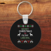 Porte-clés Merry Christmas Ya Filthy Liberals Ugly Christmas  (Recto)