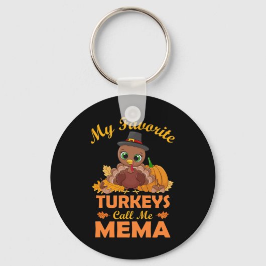 Porte-clés Mes dindes préférées m'appellent Mema Cadeau de Th (Recto)
