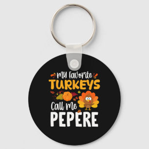 Porte-clés Mes Dindons Favoris M'Appelent Pepere Thanksgiving
