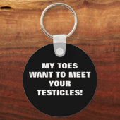 PORTE-CLÉS MES JOUETS VEULENT RENCONTRER VOS TESTICLES ! (Recto)