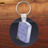 Porte-clés Mes pieds me tuent Porte - clé (Recto)